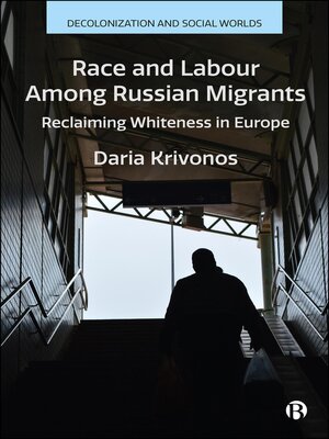 cover image of Race and Labour among Russian Migrants
